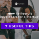 How To Recruit Developers for a Startup