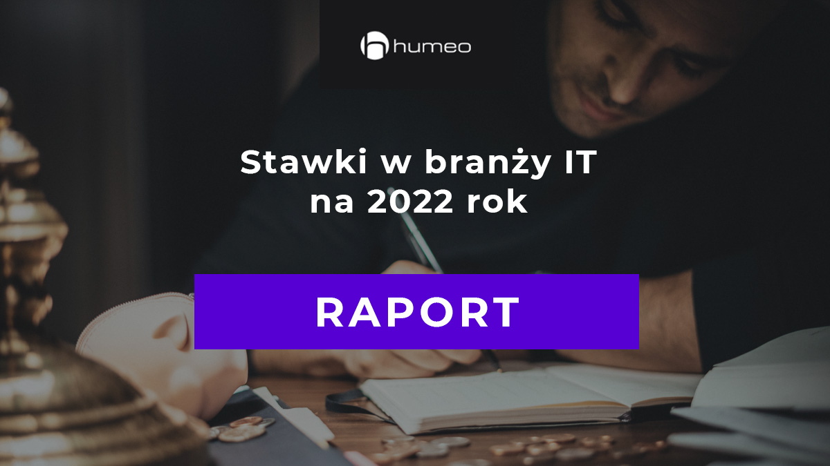 Rekrutacja IT w 2022 roku - stawki dla programistów