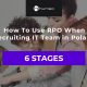 How To Use Recruitment Process Outsourcing When Recruiting IT Team in Poland